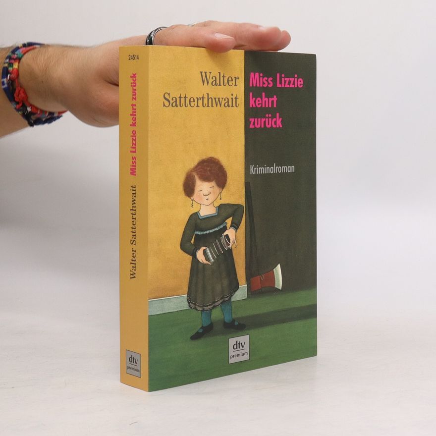 Walter Satterthwait Miss Lizzie kehrt zurück
