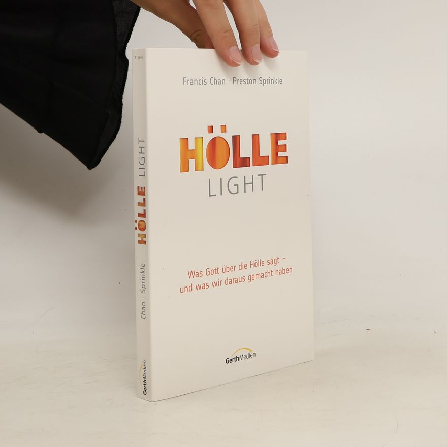 Francis Chan Hölle light