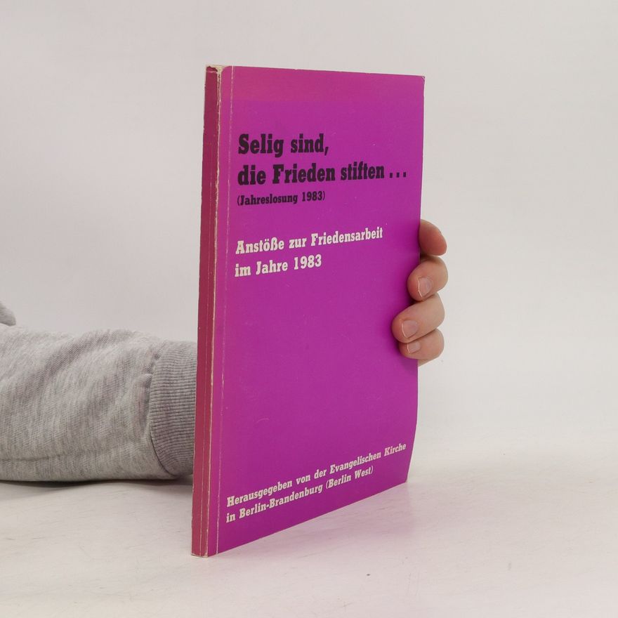 Autorenkollektiv Selig sind, die Frieden stiften!