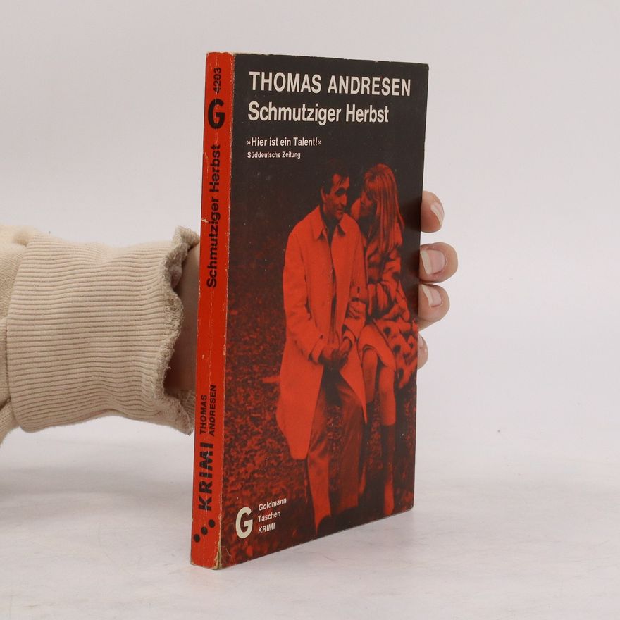 Thomas Andresen Schmutziger Herbst