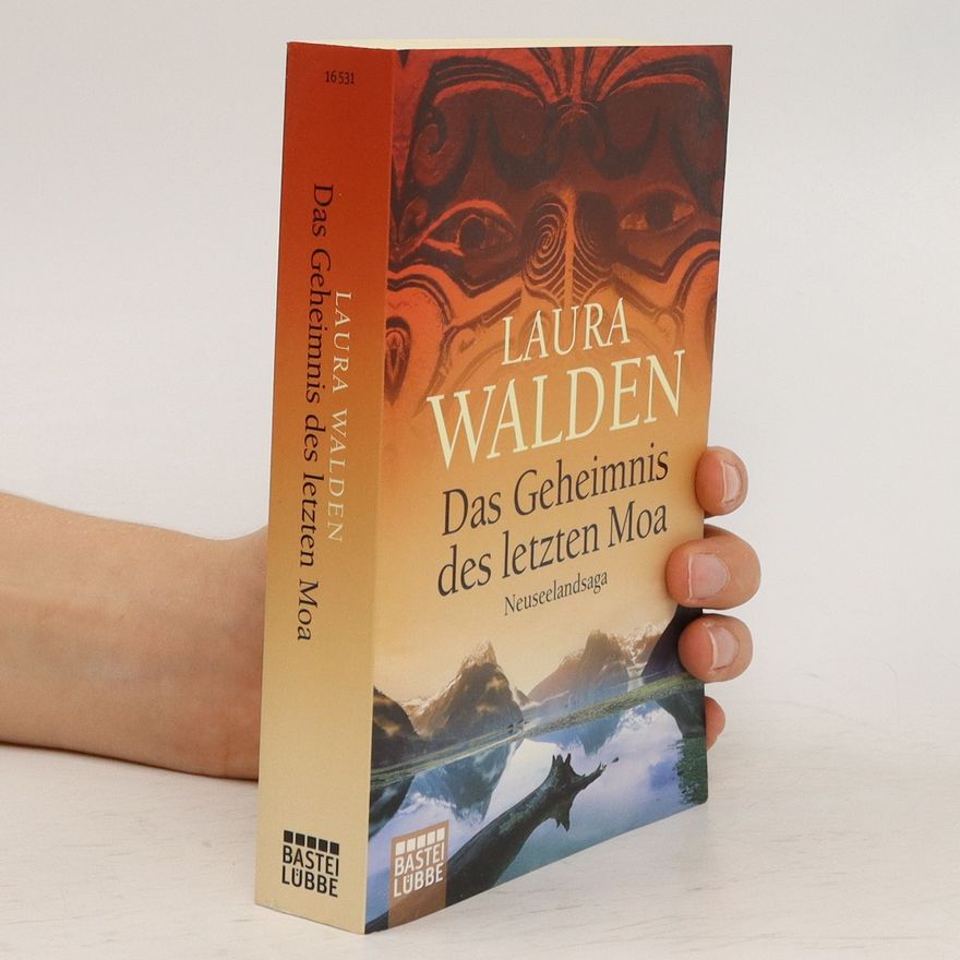 Laura Walden Das Geheimnis des letzten Moa