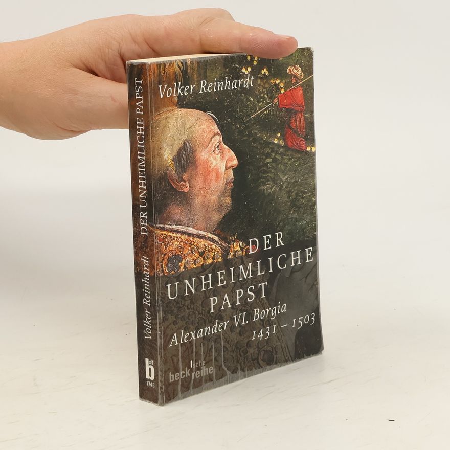 Volker Reinhardt Der unheimliche Papst