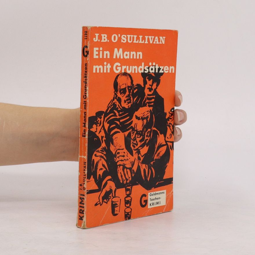 J. B. O. Sullivan Ein Mann mit Grundsätzen