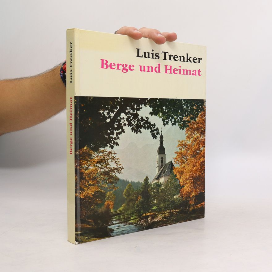 Luis Trenker Berge der Heimat