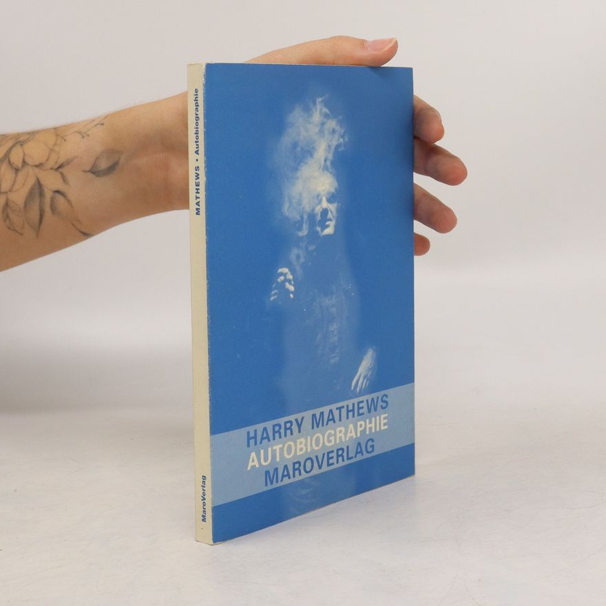 Harry Mathews Autobiographie