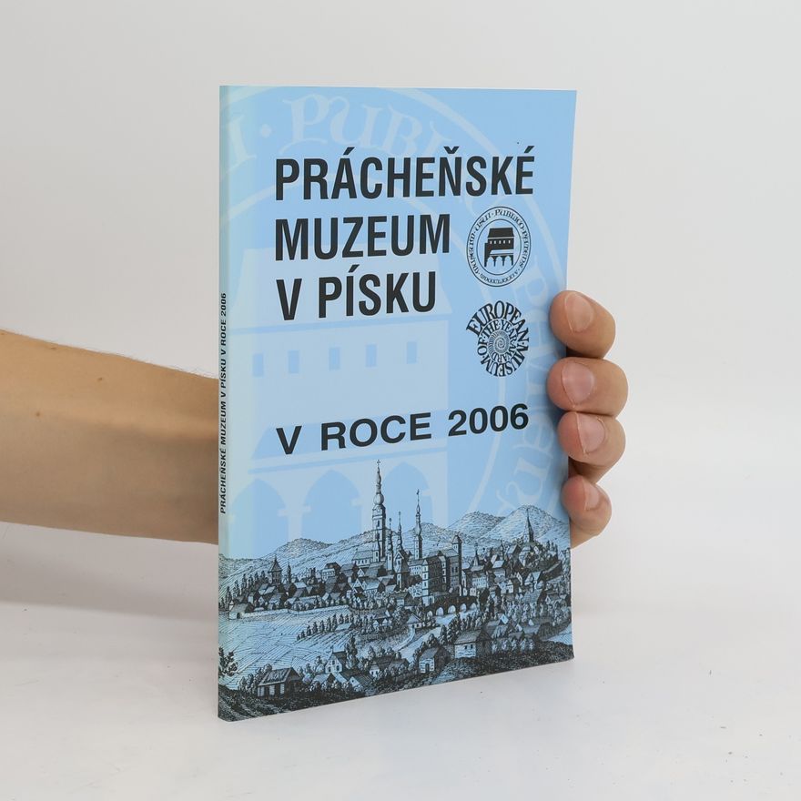 AA.VV. Prácheňské muzeum v písku. v roce 2006