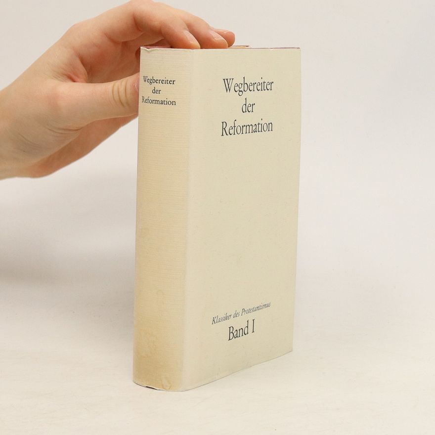 Kolektiv autorů Wegbereiter der Reformation I