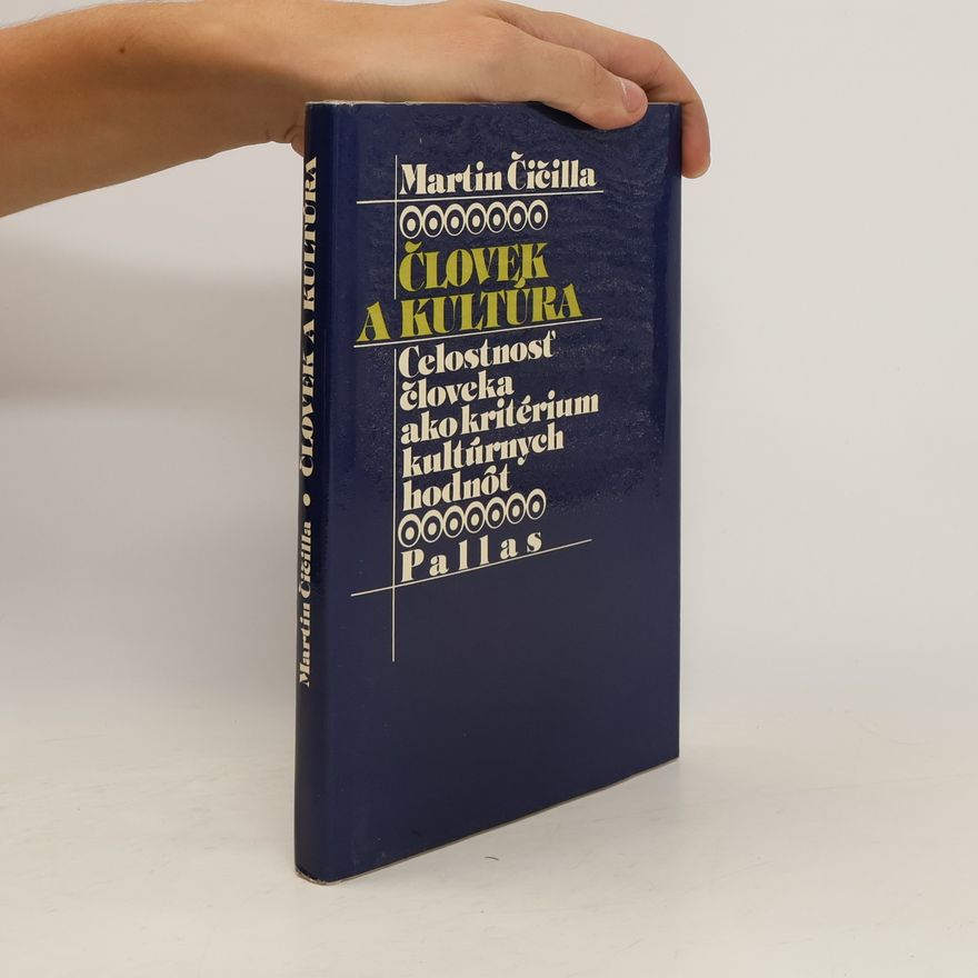 Martin Čičilla Člověk a kultúra