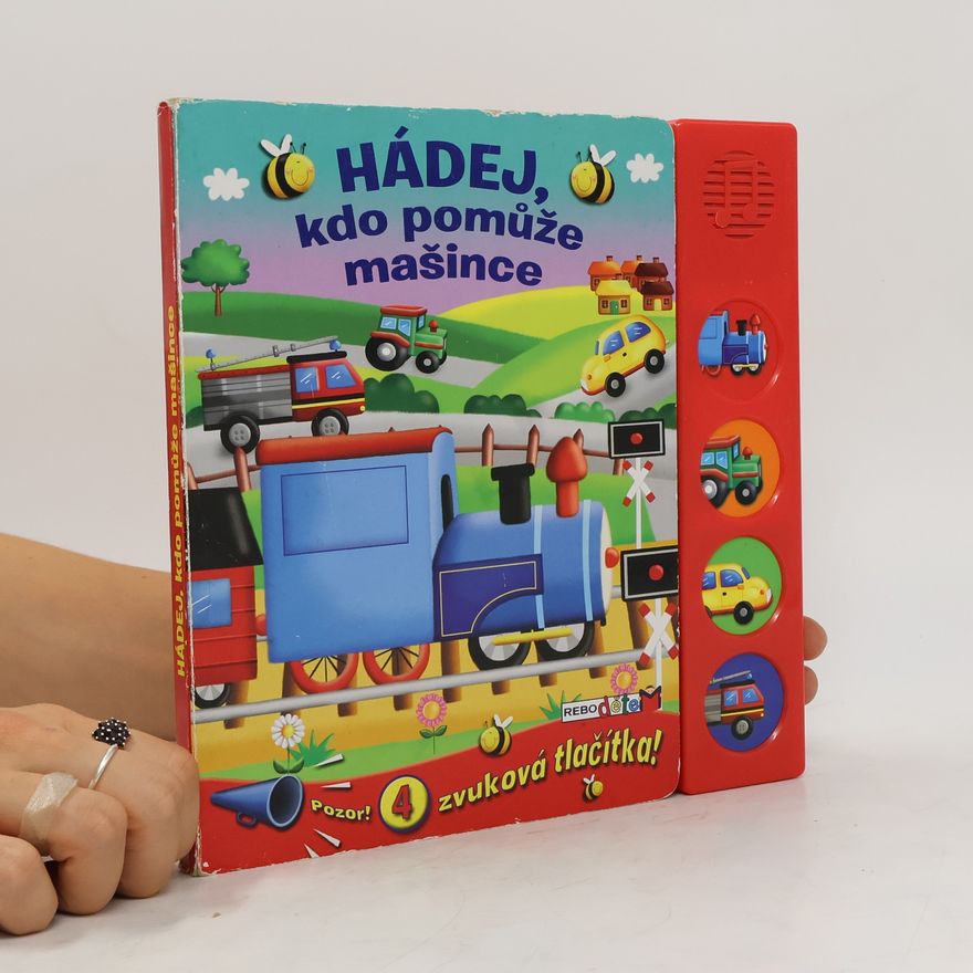 Autorenkollektiv Hádej, kdo pomůže mašince - 4 zvuková tlačítka!