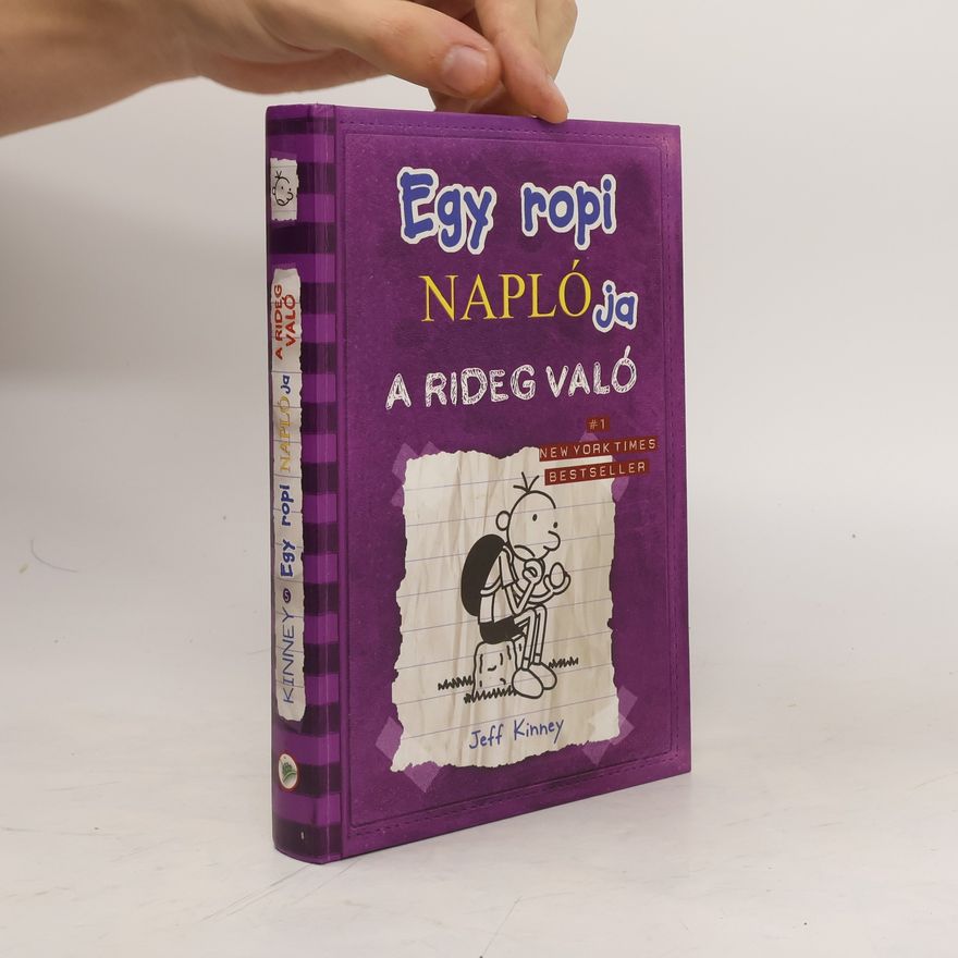 Jeff Kinney Egy ropi naplója. A rideg való