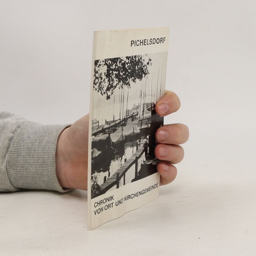 Auteurscollectief Pichelsdorf. Chronik von Ort Kirchengemeinde