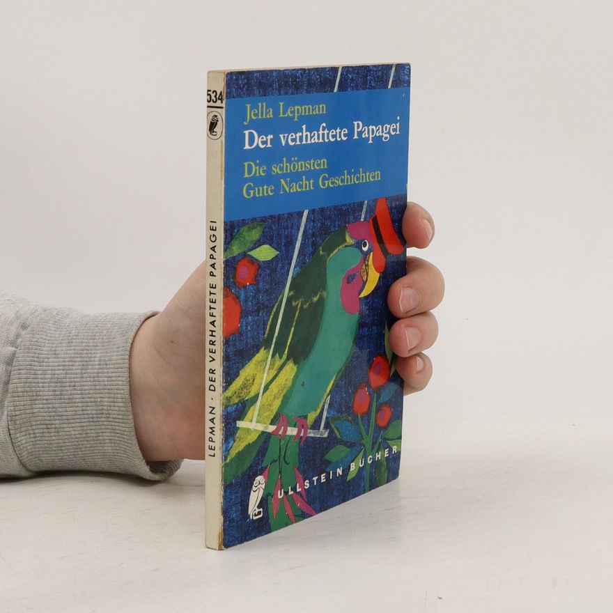 Jella Lepman Der verhaftete Papagei.