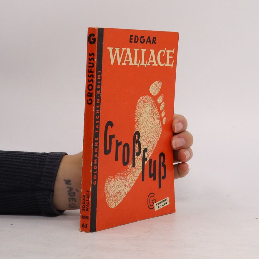 Edgar Wallace Großfuß