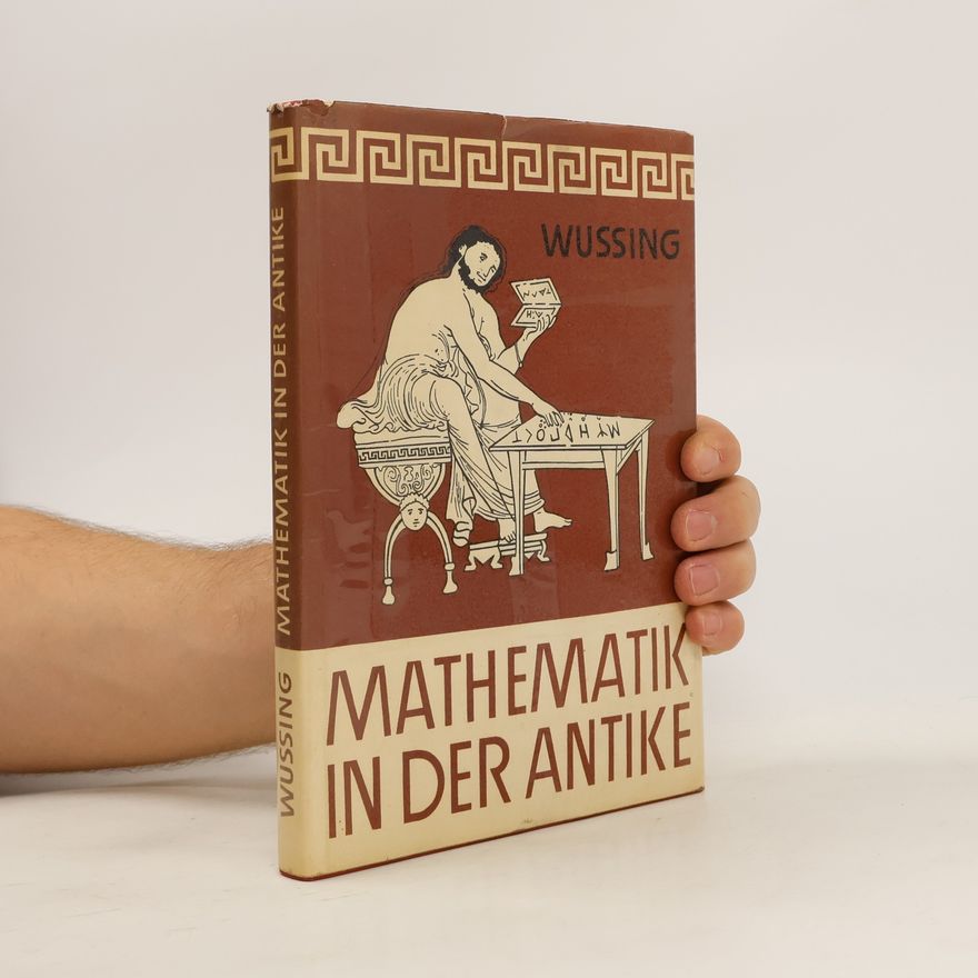 Hans Wußing Mathematik in der Antike