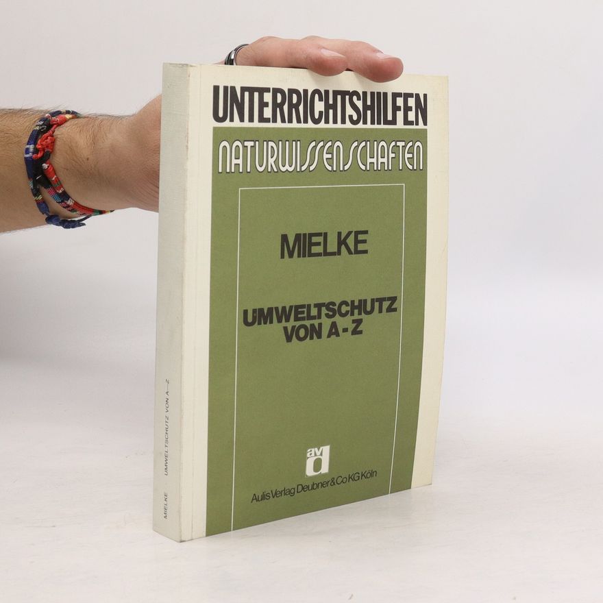 Hans-Jürgen Mielke Umweltschutz von A bis Z