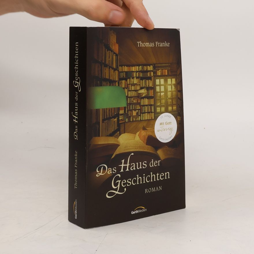Thomas Franke Das Haus der Geschichten