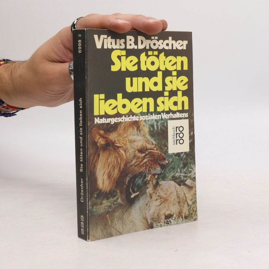 Vitus B. Dröscher Sie töten und sie lieben sich