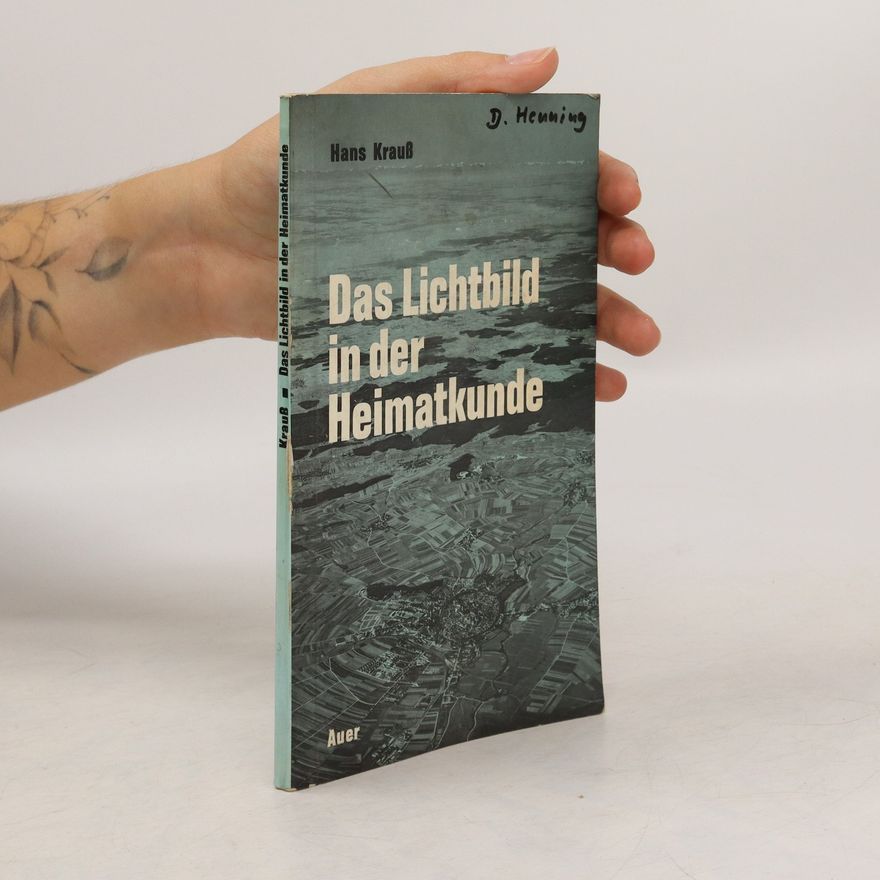 Hans Krauss Das Lichtbild in der Heimatkunde