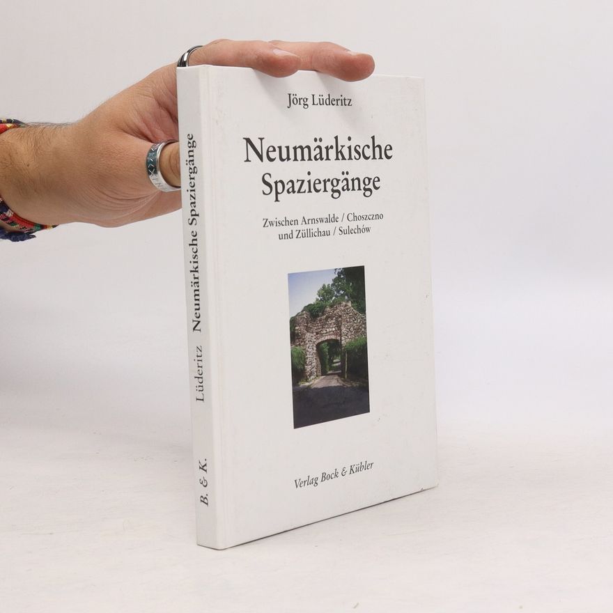 Joerg Luederitz Neumärkische Spaziergänge