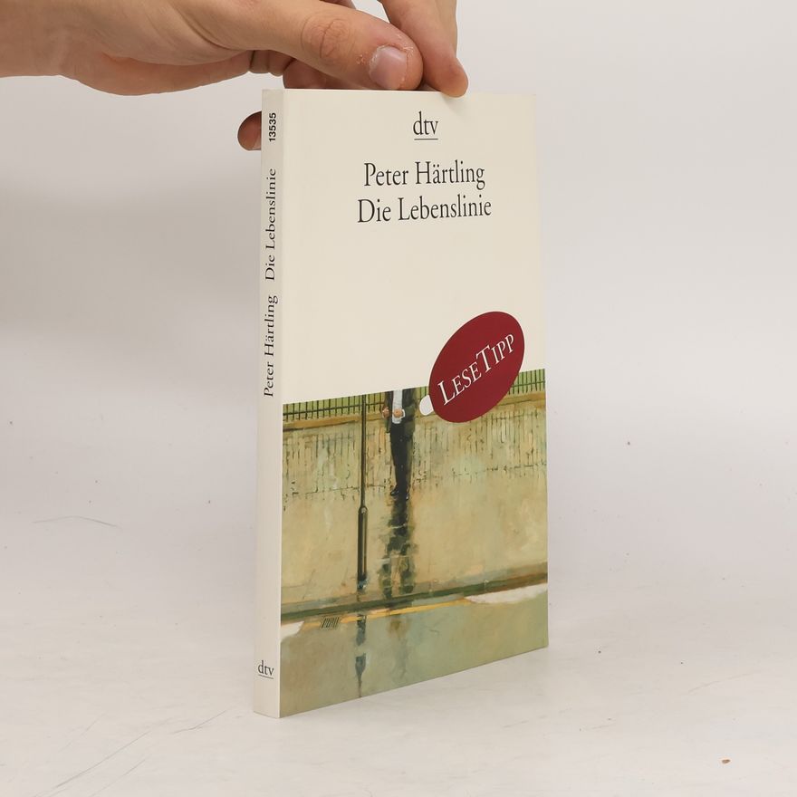 Peter Härtling Die Lebenslinie