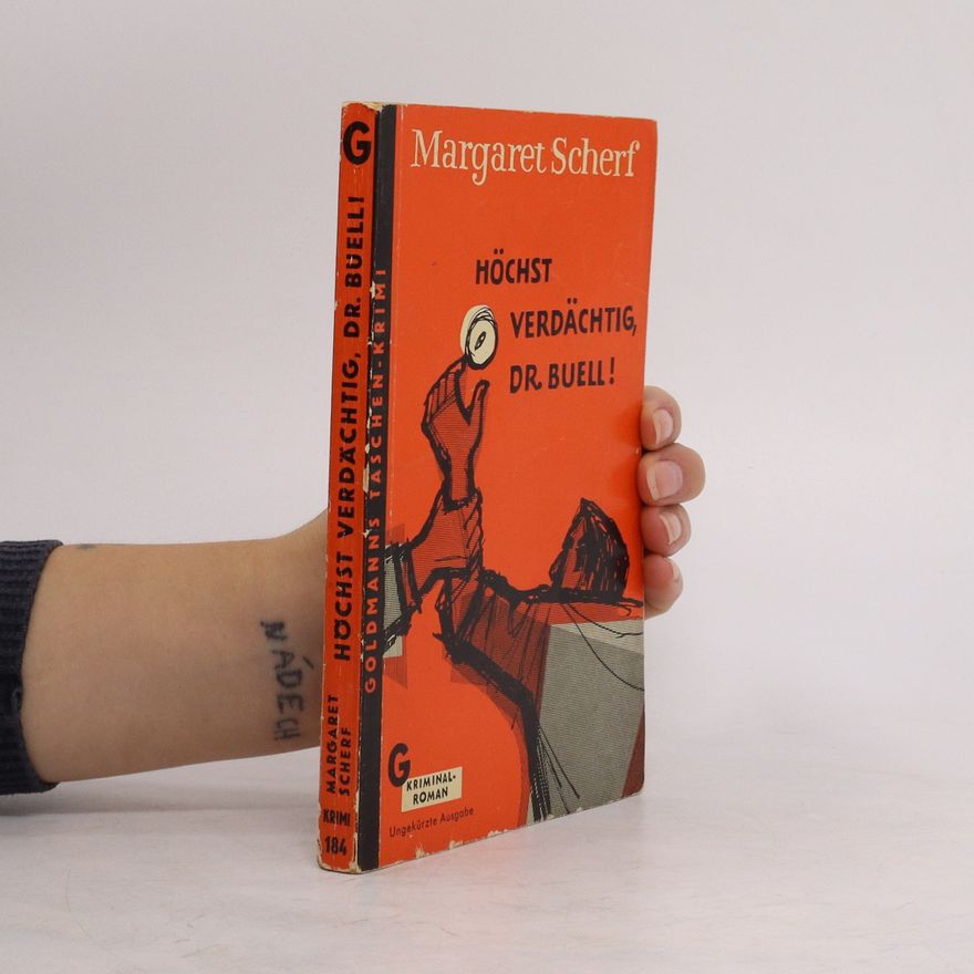 Margaret Scherf Höchst verdächtig, Dr. Buell!