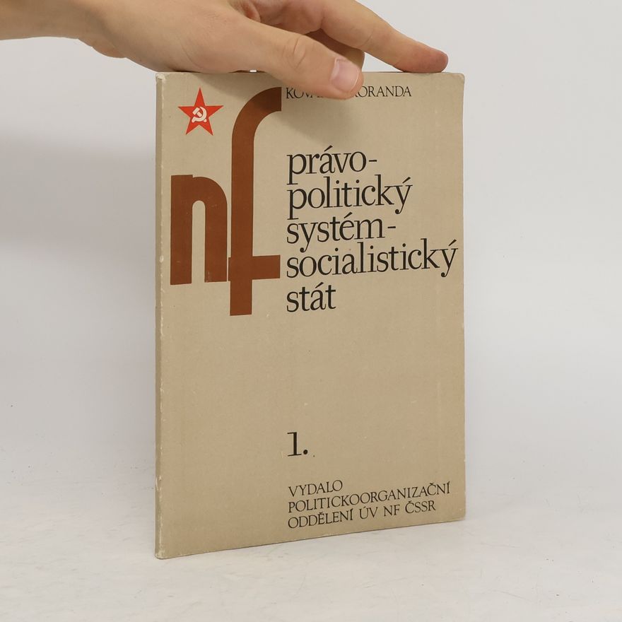 František Koranda Právo - politický systém - socialistický stát 1