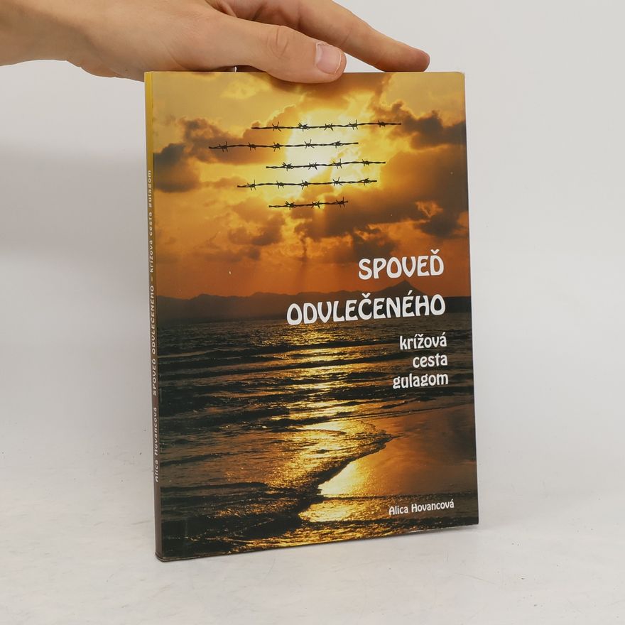 Alica Hovancová Spoveď odvlečeného