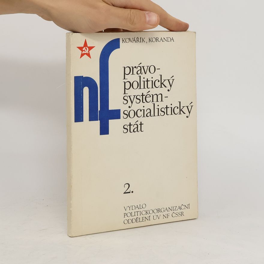 F. Koranda Právo. Politický systém. Socialistický stát