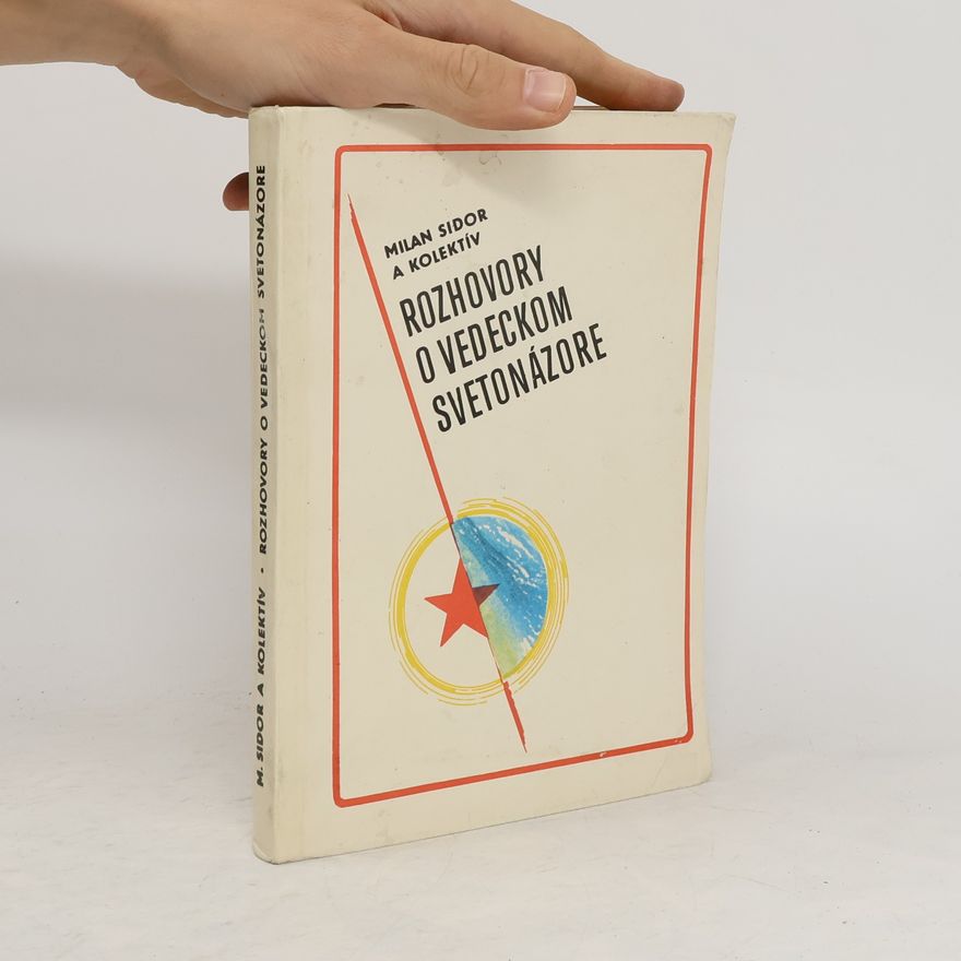 Milan Sidor Rozhovory o vedeckom svetonázore