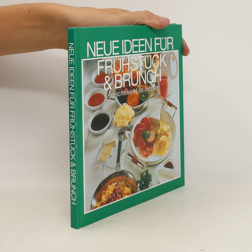 Autorenkollektiv Neue Ideen für Frühstück und Brunch