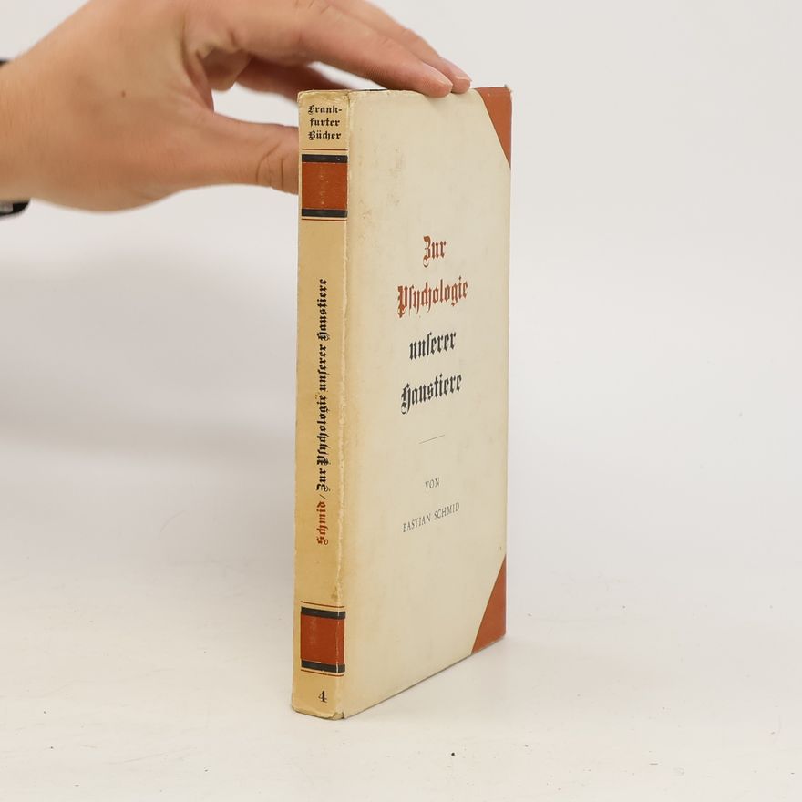 Bastian Schmid Zur Psychologie unserer Haustiere