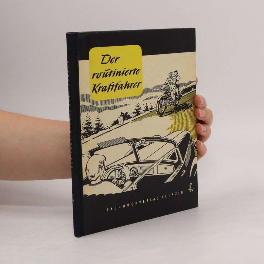 Autorenkollektiv Der routinierte Kraftfahrer