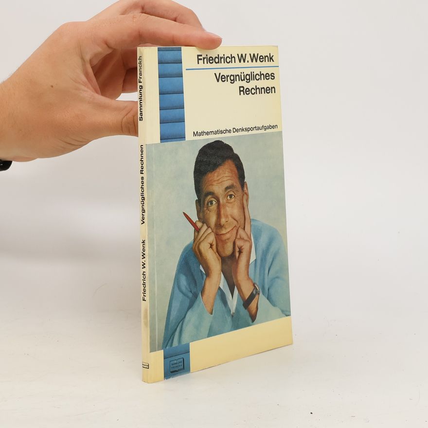 Friedrich Wilhelm Wenk Vergnügliches Rechnen