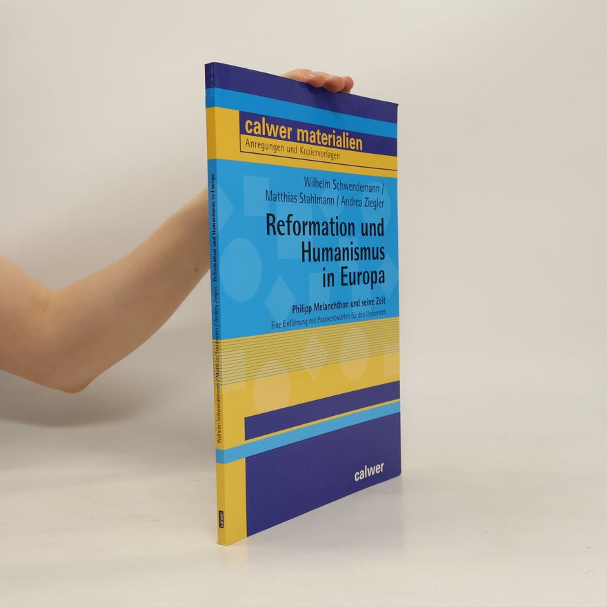 Wilhelm Schwendemann Reformation und Humanismus in Europa