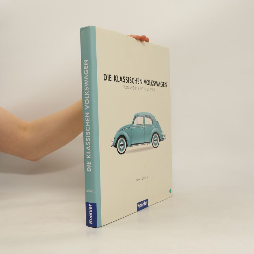 John Gunnell Die klassischen Volkswagen