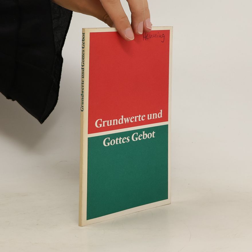AA.VV. Grundwerte und Gottes Gebot
