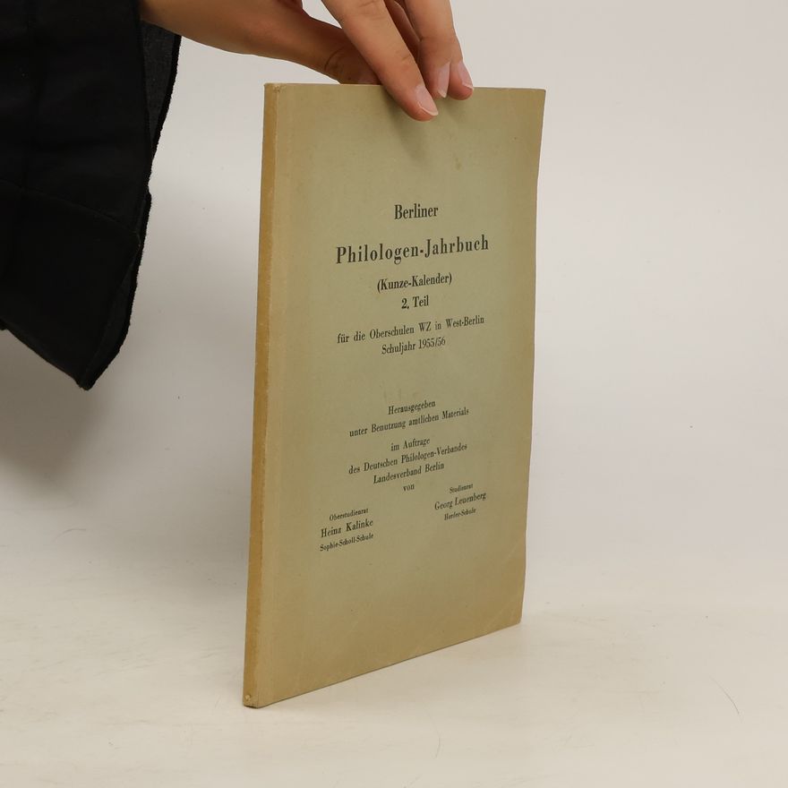 Autorenkollektiv Berliner Philologen-Jahrbuch für die Oberschulen WZ in West-Berlin Schuljahr 1955/1956. 2. Teil