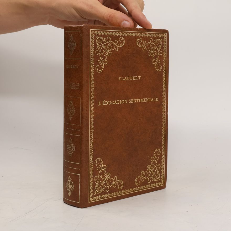 Various authors Gustave Flaubert, L'éducation sentimentale
