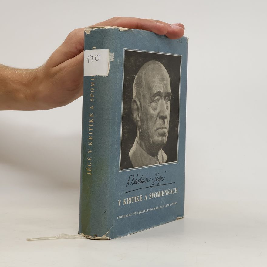Autorenkollektiv Jégé v kritike a spomienkách. sborník