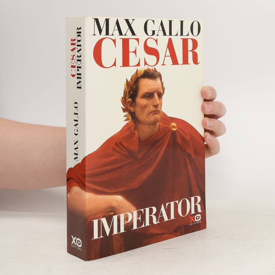 Max Gallo César imperator