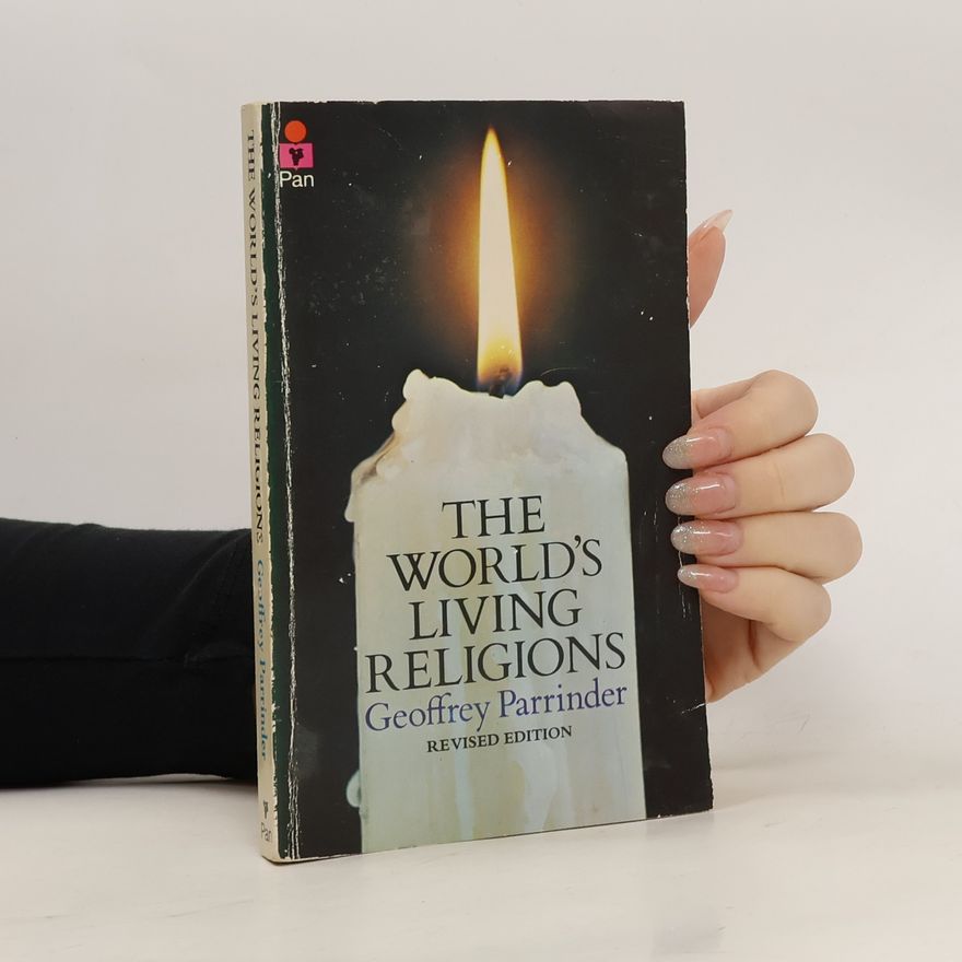 Geoffrey Parrinder The World's Living Religions