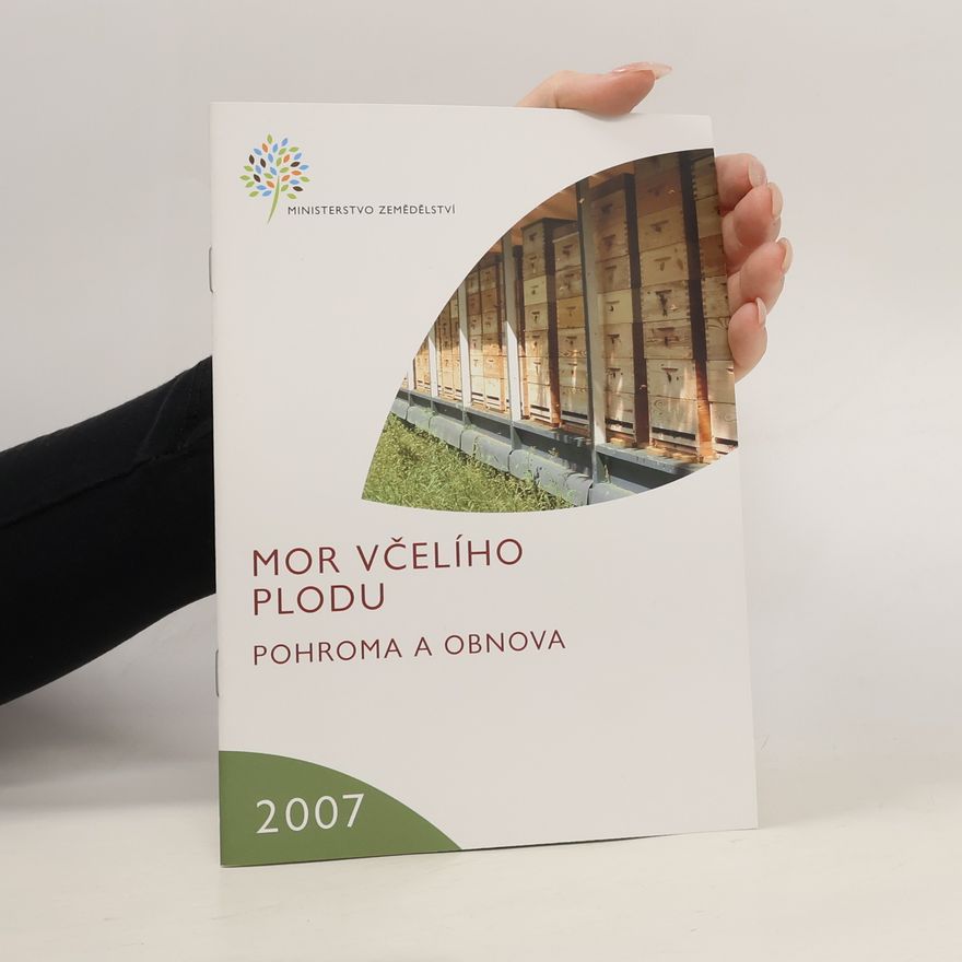 Dalibor Titěra Mor včelího plodu : pohroma a obnova