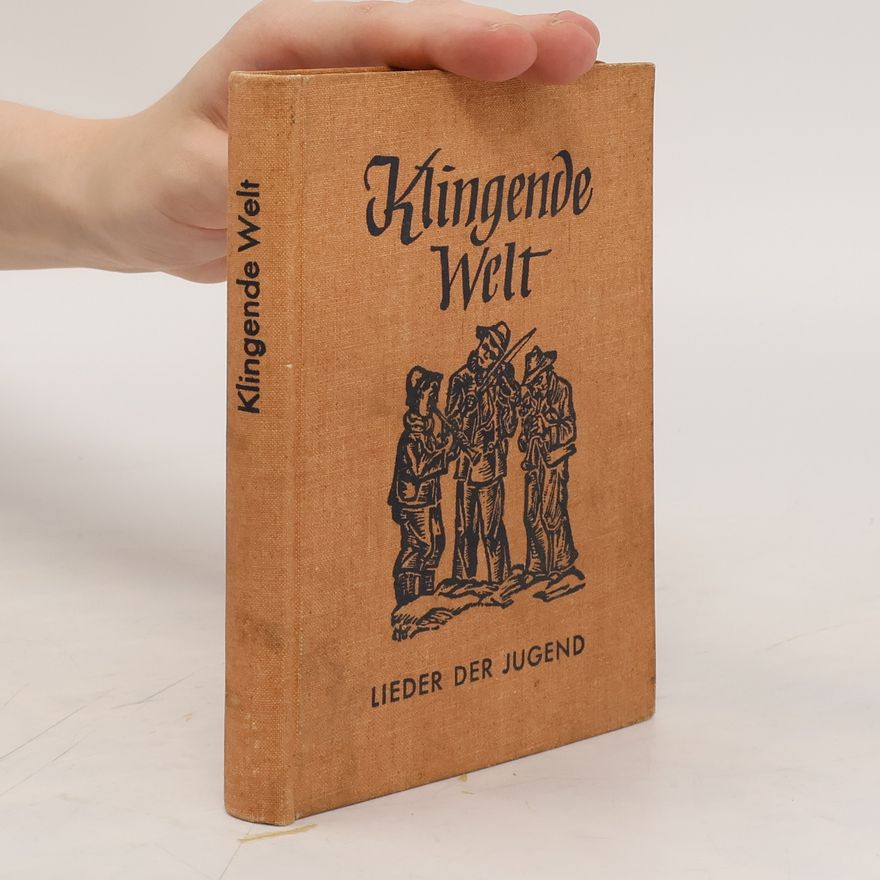 Wilhelm Gebhardt Klingende Welt. Lieder der Jugend