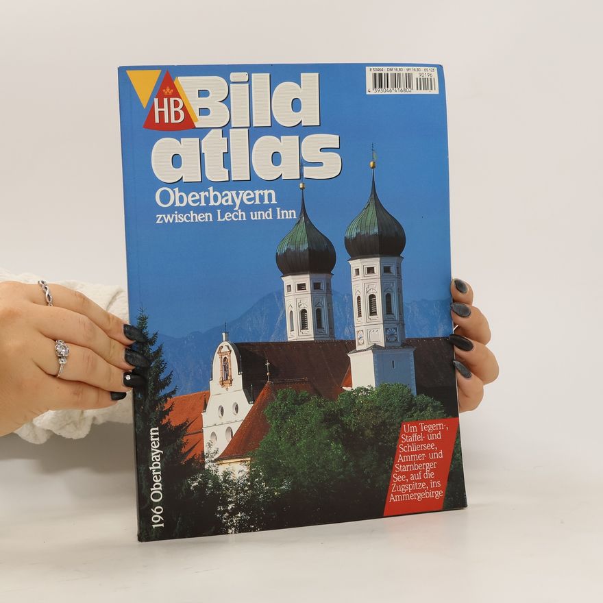 Autorenkollektiv HB Bildatlas. Oberbayern zwischen Lech und Inn