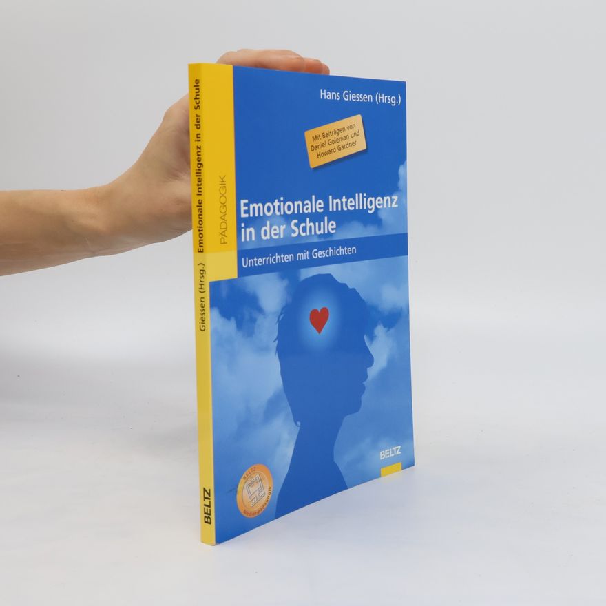Hans W. Giessen Emotionale Intelligenz in der Schule
