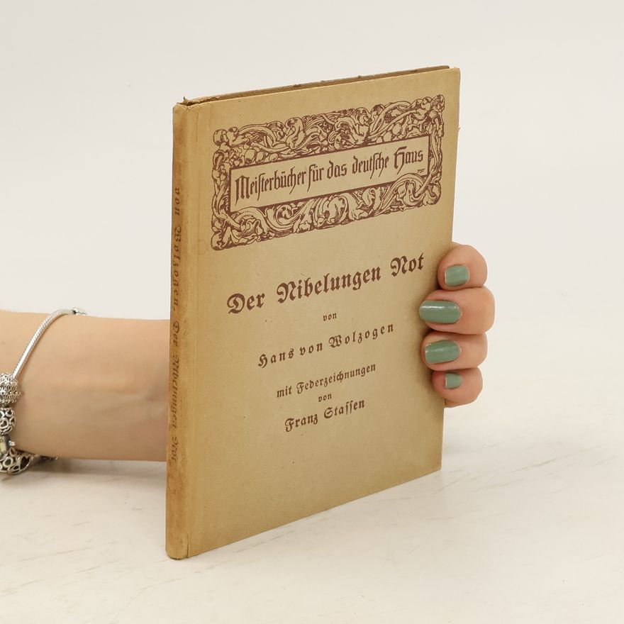 Hans von Wolzogen Der Nibelungen Not