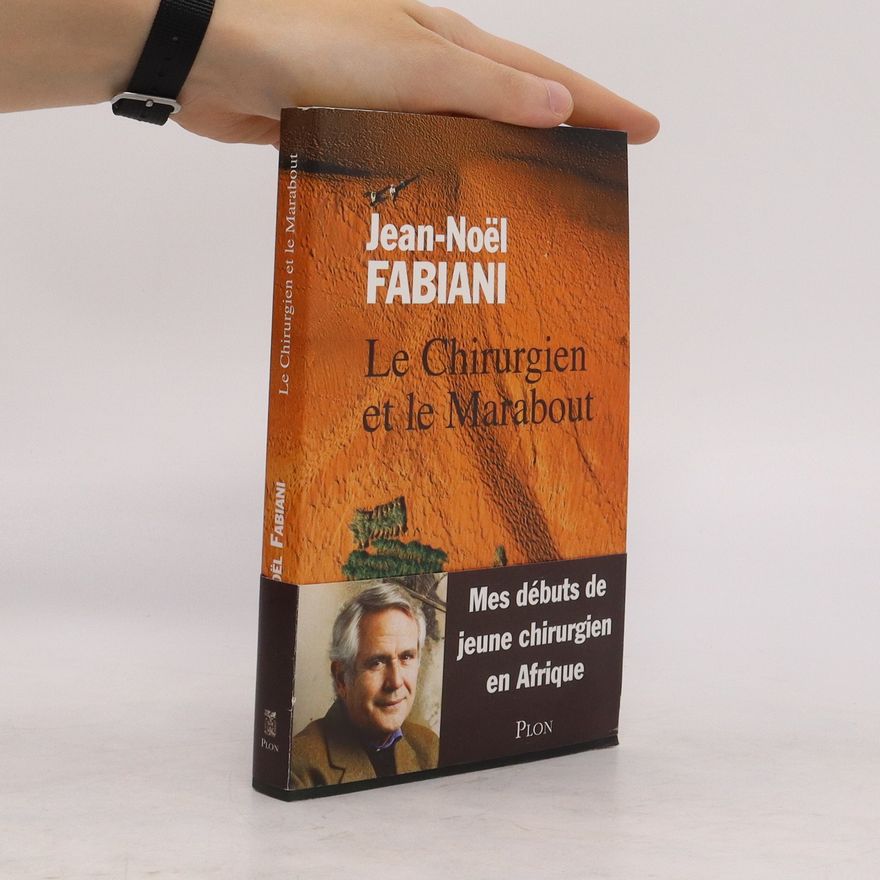 Jean Noël Fabiani Le chirurgien et le marabout