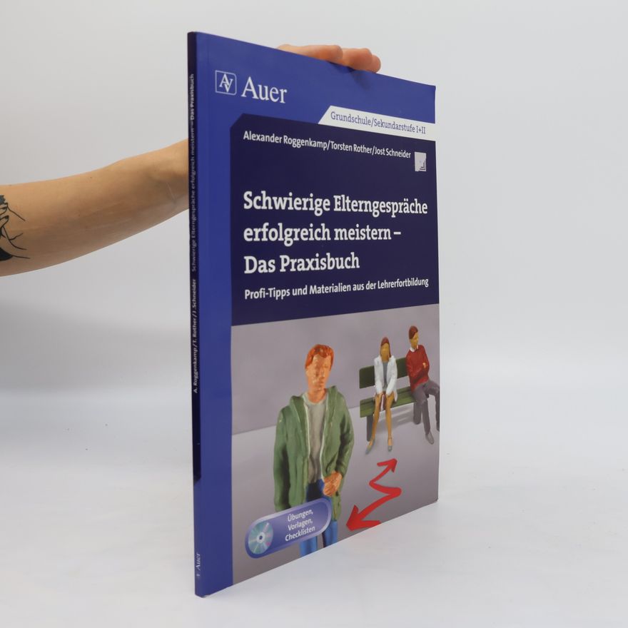 Alexander Roggenkampf Schwierige Elterngespräche erfolgreich meistern - das Praxisbuch