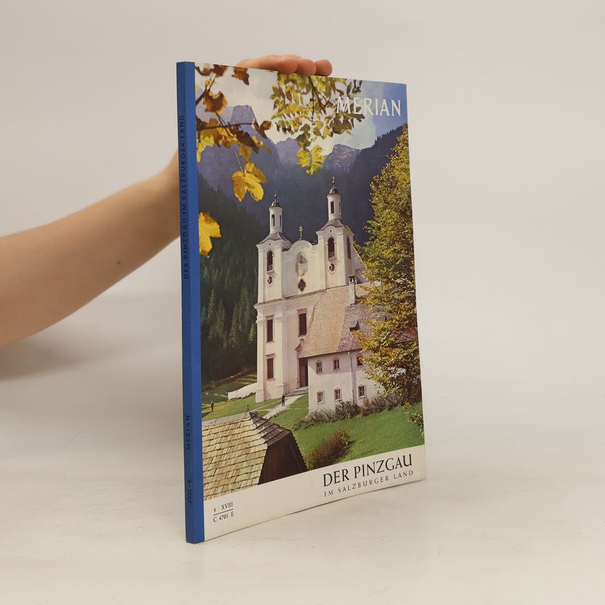 Autorenkollektiv Der Pinzgau im Salzburger Land. Heft 4/XVIII