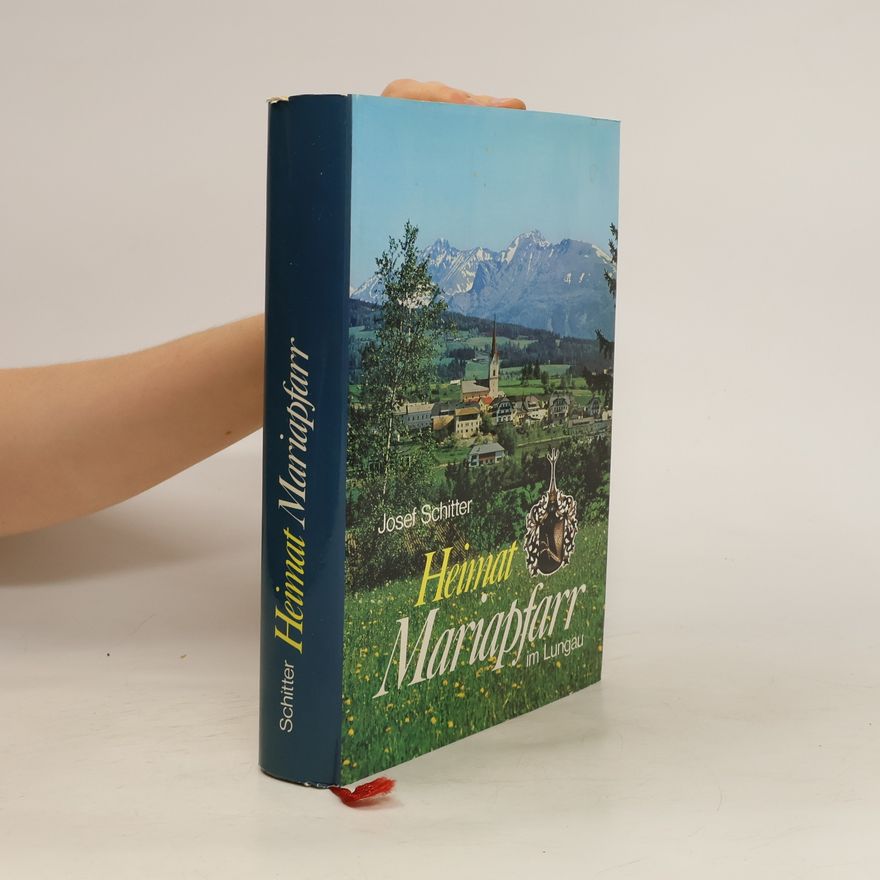 Josef Schitter Heimat Mariapfarr